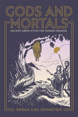  「Gods and Mortals: A Novel of Ancient Anatolia」: 壮大な史詩と愛と憎しみの物語